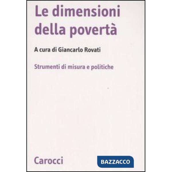 Dimensioni della povertà. Strumenti di misura e politiche (Le)