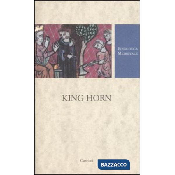 King Horn. Testo inglese a fronte. Ediz. critica