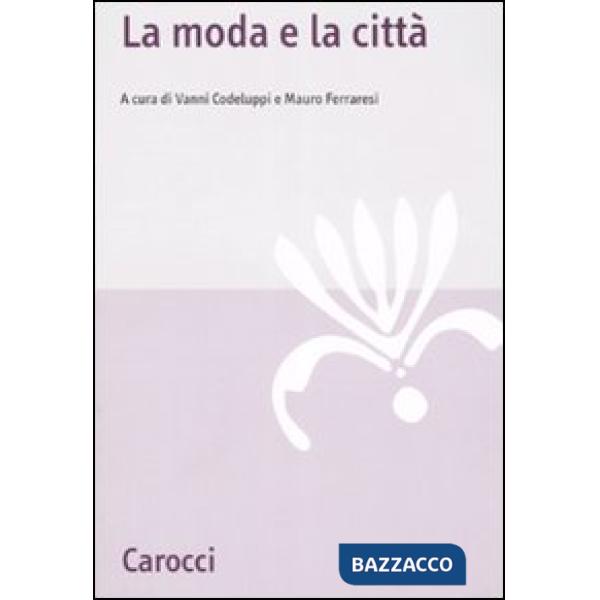 Moda e la città (La)