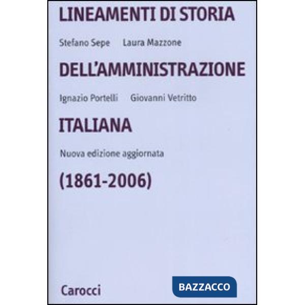 Lineamenti di storia dell'amministrazione italiana (1861-2006)
