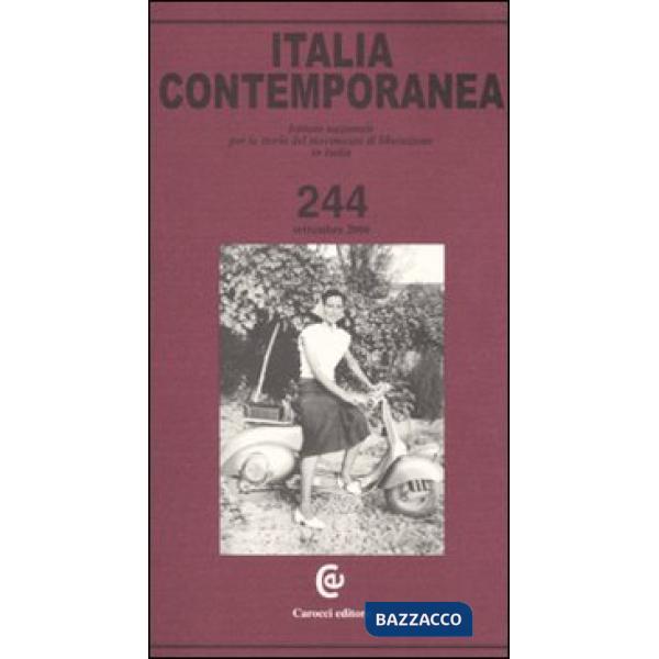 Italia contemporanea. Vol. 244