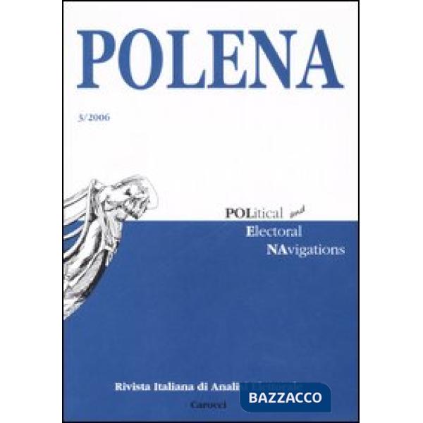 Polena. Rivista italiana di analisi elettorale (2006). Vol. 3