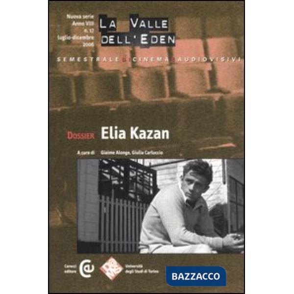 Valle dell'Eden (2006) (La). Vol. 17: Dossier Elia Kazan