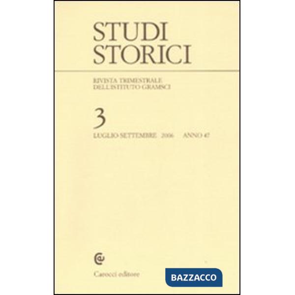 Studi storici (2006). Vol. 3