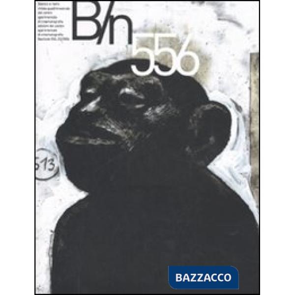 Bianco e nero (2006). Ediz. illustrata. Vol. 556