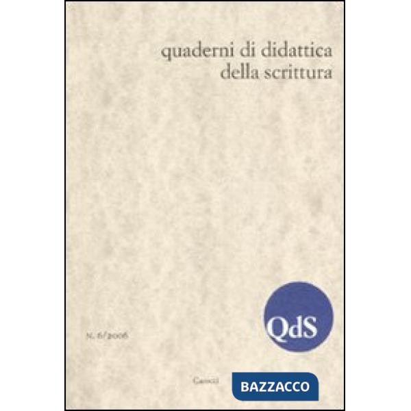 QdS. Quaderni di didattica della scrittura (2006). Vol. 6