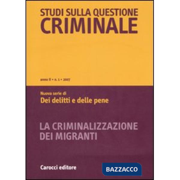 Studi sulla questione criminale (2007). Vol. 1