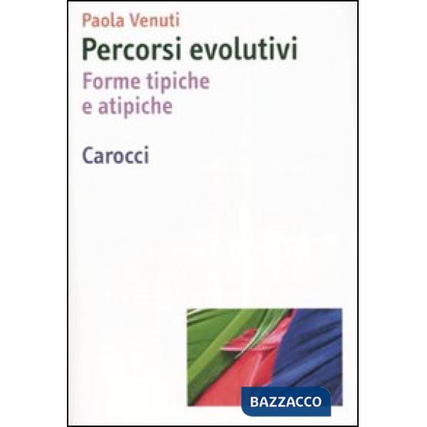 Percorsi evolutivi. Forme tipiche e atipiche