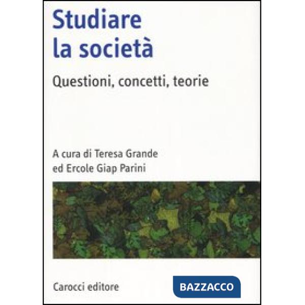Studiare la società. Questioni, concetti, teorie