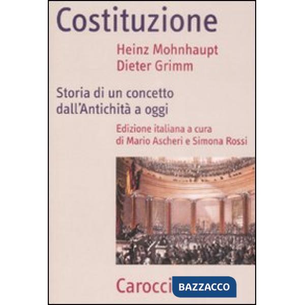 Costituzione. Storia di un concetto dall'antichità a oggi