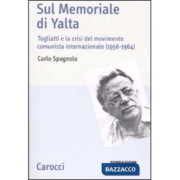 Sul memoriale di Yalta. Togliatti e la crisi del movimento comunista internazion