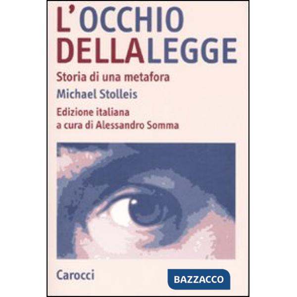 Occhio della legge. Storia di una metafora (L')