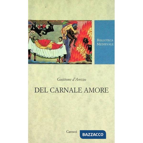 Del carnale amore. Ediz. critica