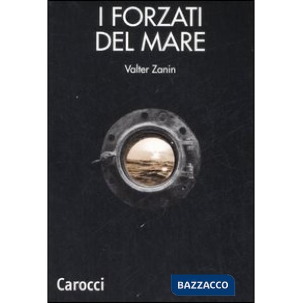 Forzati del mare. Lavoro marittimo nazionale, internazionale, multinazionale. Problemi metodologici e linee di ricerca (I)