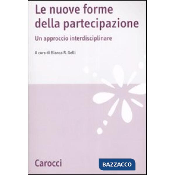 Nuove forme della partecipazione. Un approccio interdisciplinare (Le)
