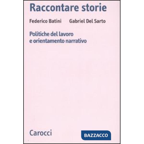 Raccontare storie. Politiche del lavoro e orientamento narrativo