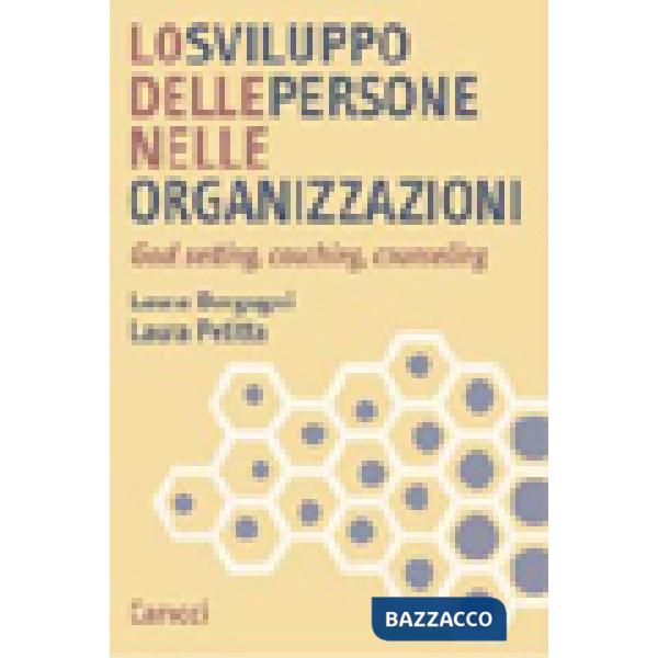 Sviluppo delle persone nelle organizzazioni. Goal setting, coaching, counseling (Lo)