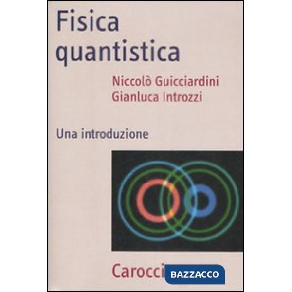 Fisica quantistica. Una introduzione