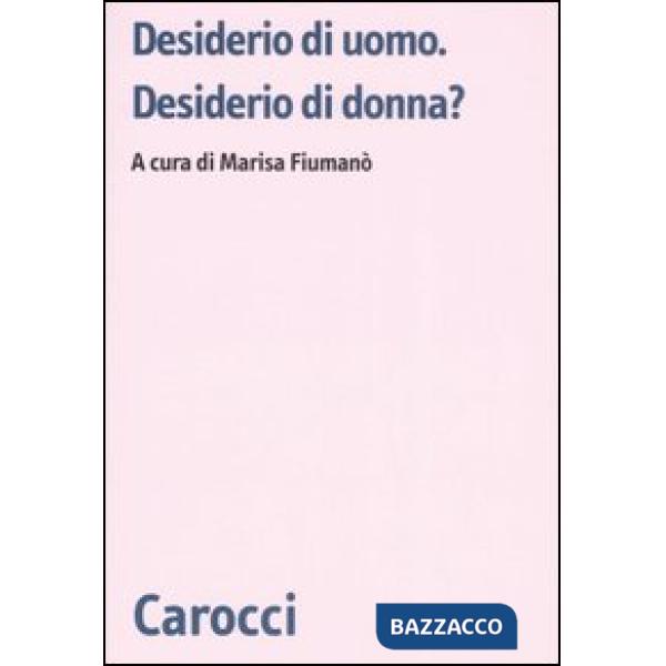Desiderio di uomo. Desiderio di donna?
