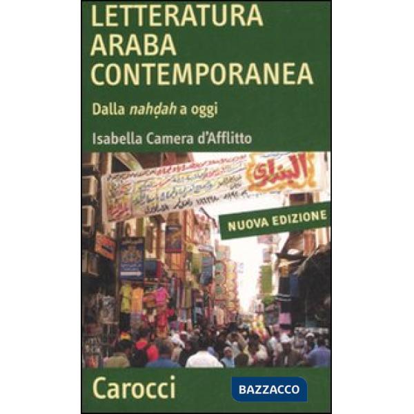 Letteratura araba contemporanea. Dalla nahdah a oggi