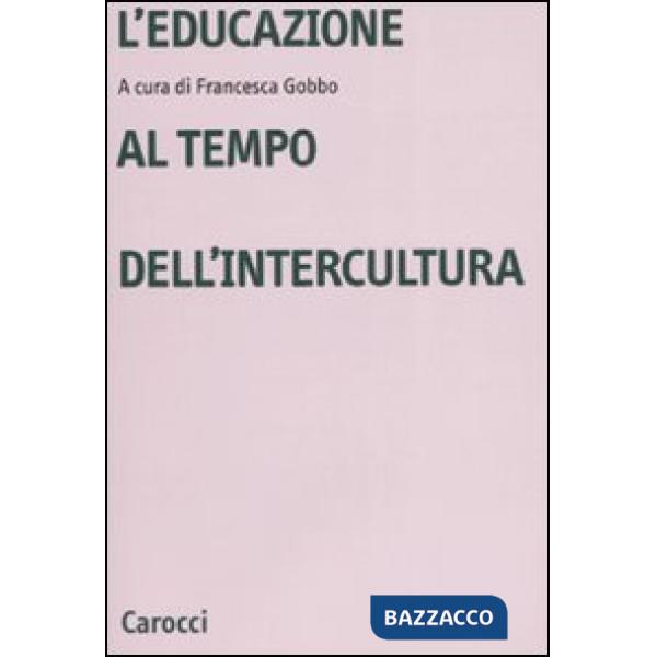 Educazione al tempo dell'intercultura (L')