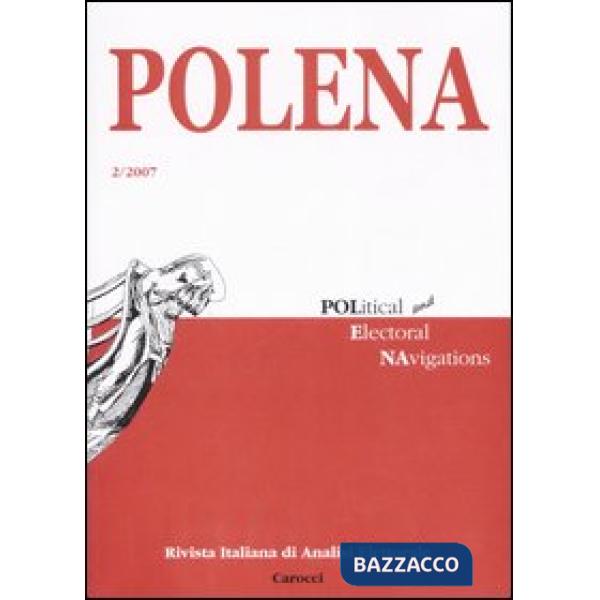 Polena. Rivista italiana di analisi elettorale (2007). Vol. 2