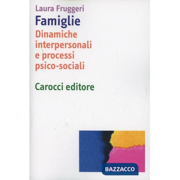 Famiglie. Dinamiche interpersonali e processi psico-sociali