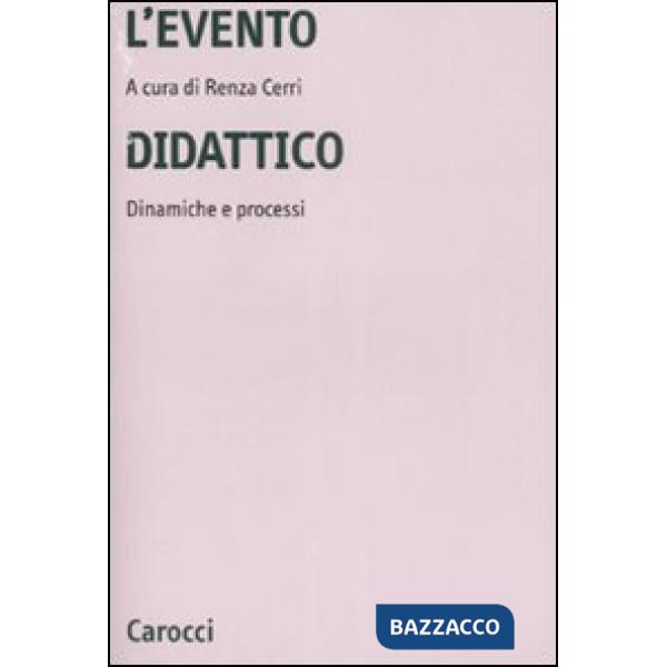 Evento didattico. Dinamiche e processi (L')
