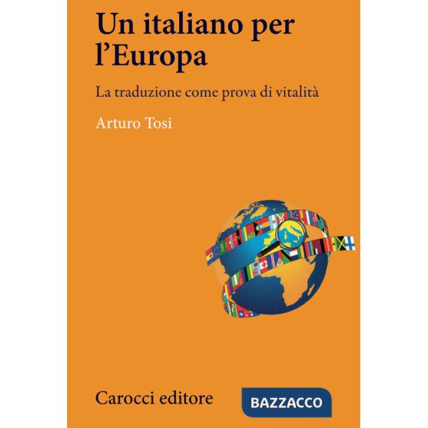 Italiano in Europa. La traduzione come prova di vitalità (L')