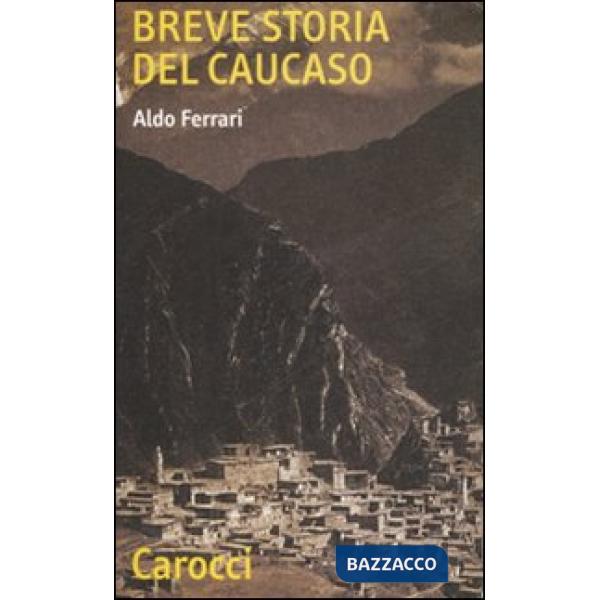 Breve storia del Caucaso