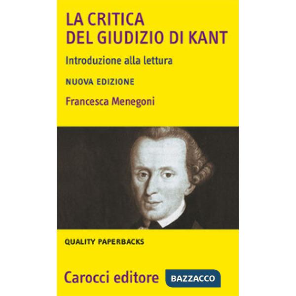 «Critica del giudizio» di Kant. Introduzione alla lettura (La)