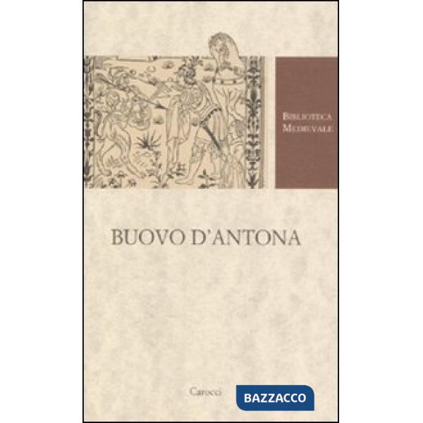 Buovo D'Antona. Versione in ottava rima (1480). Ediz. critica