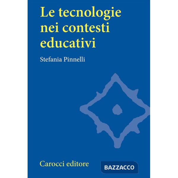 Tecnologie nei contesti educativi (Le)