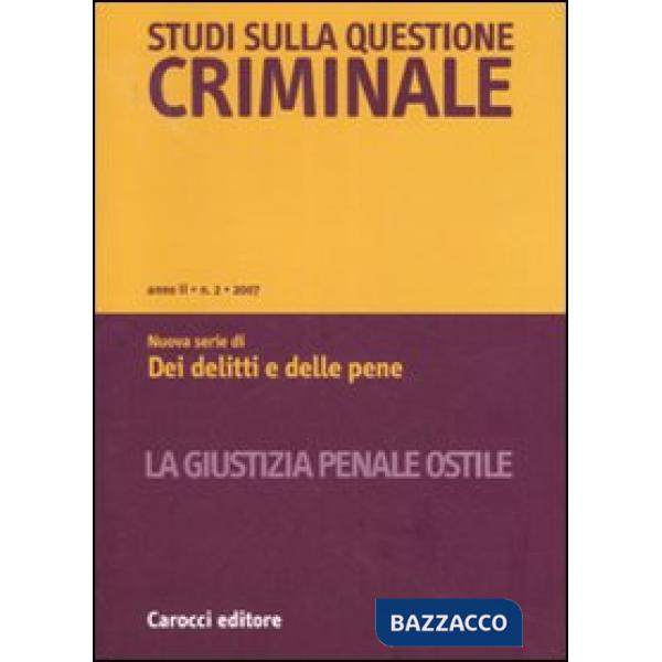 Studi sulla questione criminale (2007). Vol. 2