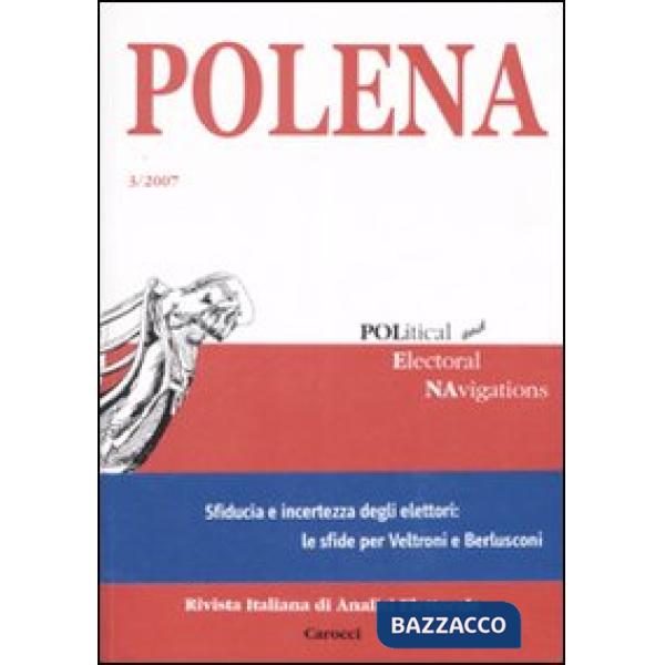 Polena. Rivista italiana di analisi elettorale (2007). Ediz. italiana e inglese.