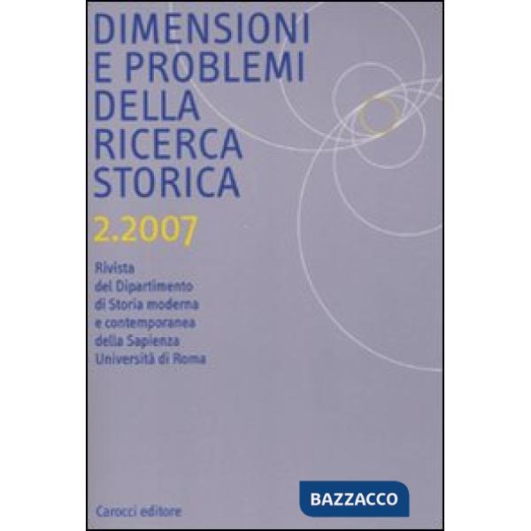 Dimensioni e problemi della ricerca storica. Rivista del Dipartimento di storia 