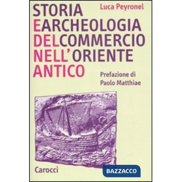 Storia e archeologia del commercio nell'Oriente antico