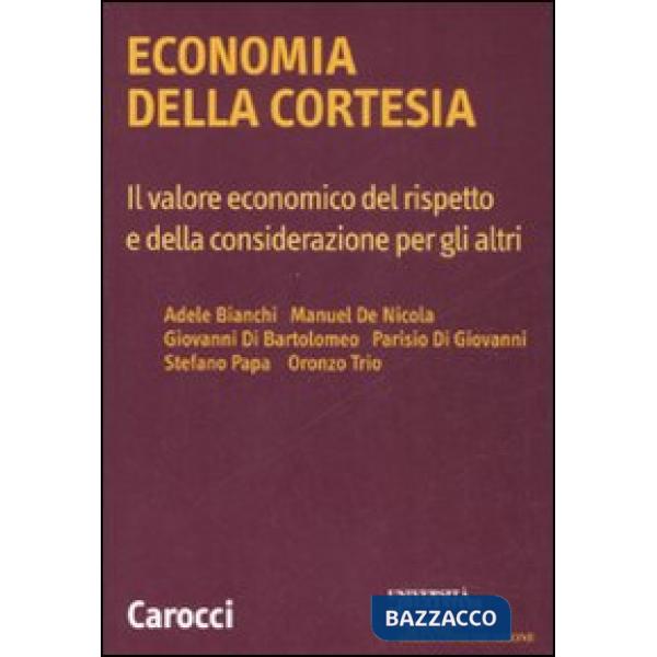 Economia della cortesia. Il lavoro economico del rispetto e della considerazione