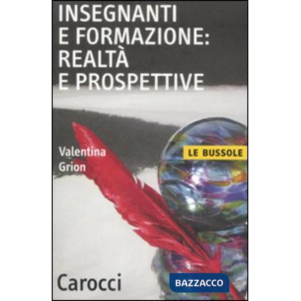 Insegnanti e formazione: realtà e prospettive