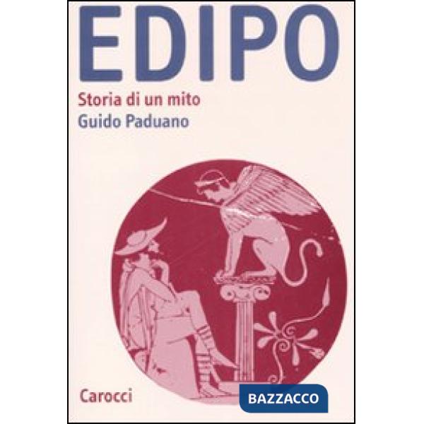 Edipo. Storia di un mito