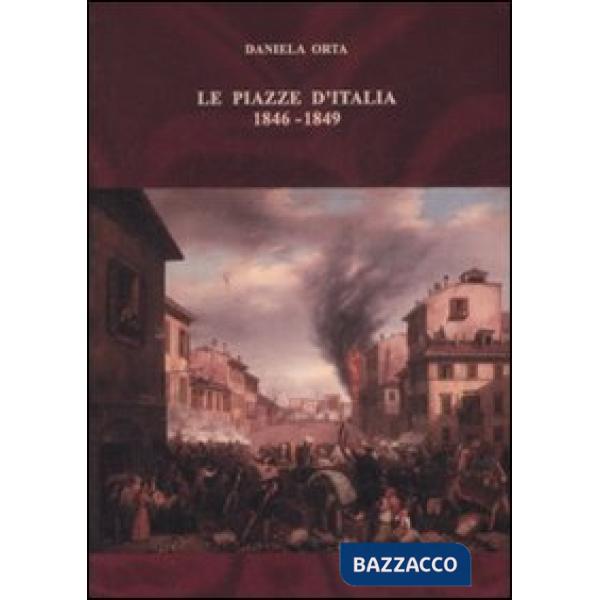 Piazze d'Italia (1846-1849) (Le)