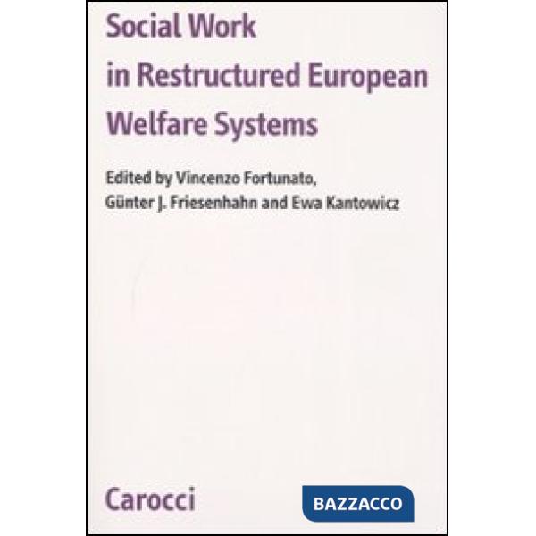 Social work in restructured European Welfare Systems