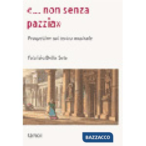 «Non senza pazzia». Prospettive sul teatro musicale