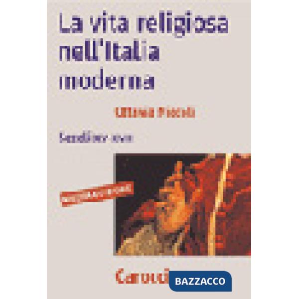 Vita religiosa nell'Italia moderna. Secoli XV-XVIII (La)