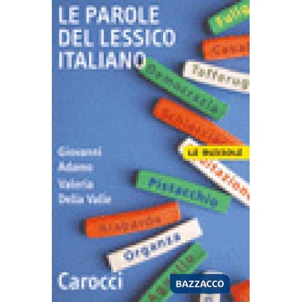 Parole del lessico italiano (Le)