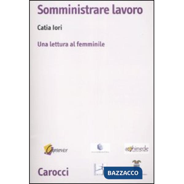 Somministrare lavoro. Una lettura al femminile