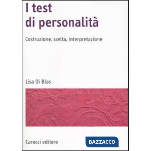 Test di personalità. Costruzione, scelta, interpretazione (I)