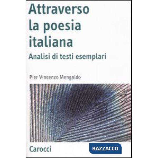 Attraverso la poesia italiana. Analisi di testi esemplari