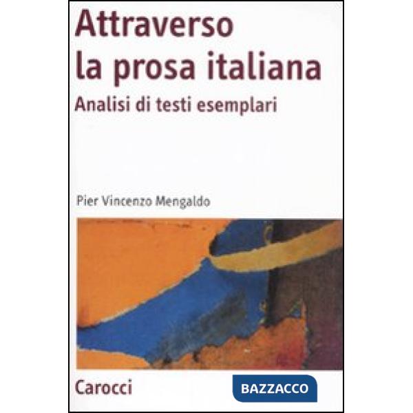 Attraverso la prosa italiana. Analisi di testi esemplari
