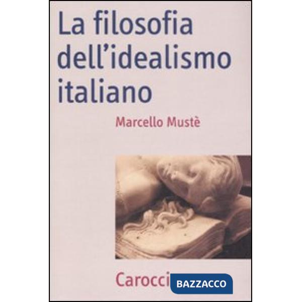 Filosofia dell'idealismo italiano (La)
